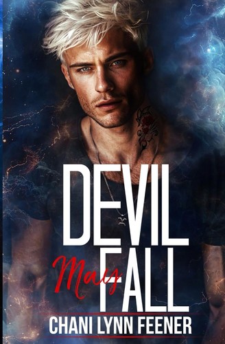 Devil May Fall by Chani Lynn Feener