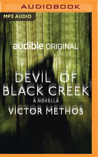 Devil of Black Creek: A Novella (Audible Original Stories) by Methos, Victor