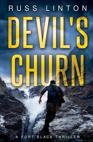 Devil's Churn (Fort Black Thriller) by Linton, Russ