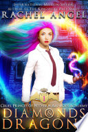 Diamonds and Dragons: A High School NA Reverse Harem Dark Fantasy Bully Romance by Rachel Angel