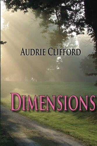 Dimensions by Audrie Clifford