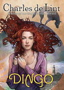 Dingo by Charles De Lint