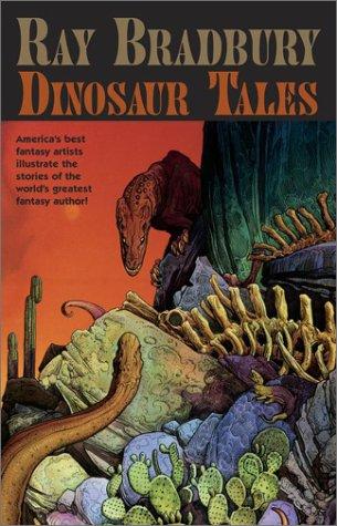 Dinosaur Tales by Ray Bradbury