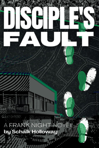 Disciple's Fault (The Brooklyn Saga) by Holloway, Schalk Willem