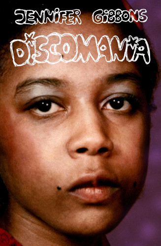 Discomania by Jennifer Gibbons