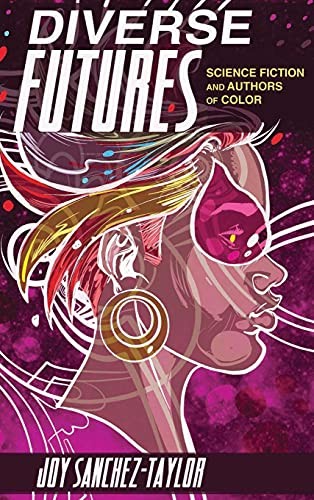 Diverse Futures by Joy Sanchez-Taylor