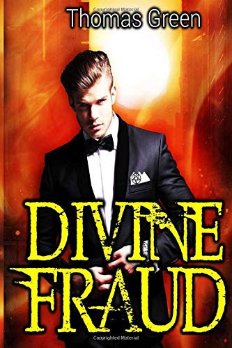 Divine Fraud An Urban Fantasy Thriller by Thomas Green