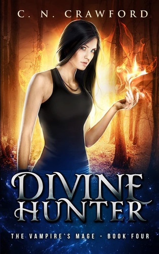 Divine Hunter An Urban Fantasy Novel by C. N. Crawford