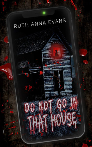 Do Not Go in That House by Evans, Ruth Anna