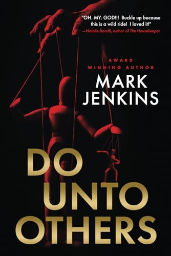 Do Unto Others: A riveting psychological thriller with an unbelievable twist by Jenkins, Mark