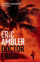 Doctor Frigo by Eric Ambler