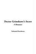 Doctor Grimshawe's Secret by Nathaniel Hawthorne
