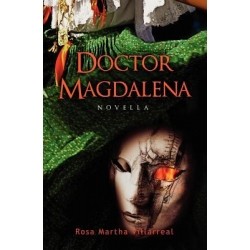 Doctor Magdalena by Rosa Martha Villarreal