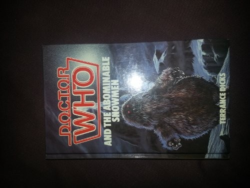 Doctor Who and the Abominable Snowmen .. by Terrance Dicks