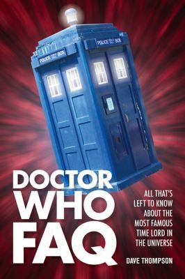 Doctor Who FAQ by Dave Thompson
