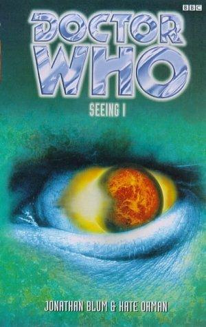 Doctor Who - Seeing I by Jonathan Blum