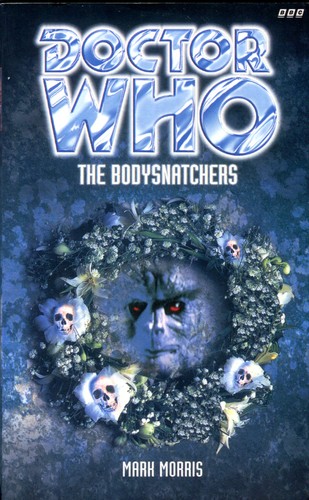 Doctor Who - The Bodysnatchers by Mark Morris