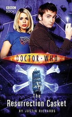 Doctor Who - The Resurrection Casket by Justin Richards