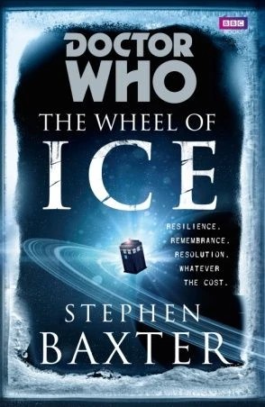 Doctor Who: the Wheel of Ice by Stephen Baxter
