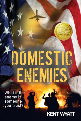 Domestic Enemies: A Christian Suspense Thriller by Wyatt, Kent
