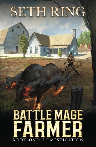 Domestication: A Fantasy LitRPG Adventure (Battle Mage Farmer) by Ring, Seth