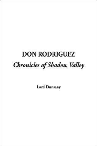 Don Rodriguez by Lord Dunsany