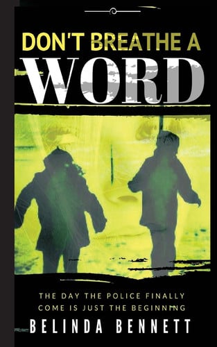Don't Breathe a Word by Belinda Bennett