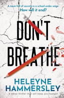 Don't Breathe by Heleyne Hammersley