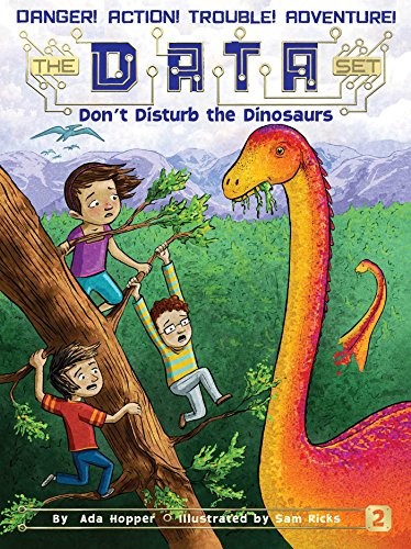 Don't disturb the dinosaurs by Ada Hopper