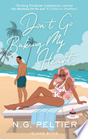 Don't Go Baking My Heart by N. G. Peltier