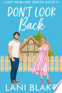 Don't Look Back: A Small Town Romance by Lani Blake