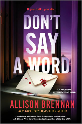 Don't Say a Word: A Dark Mystery Novel of Community and Family Secrets in Arizona (Angelhart Investigations, 2) by Brennan, Allison