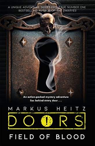 DOORS ! - Blutfeld by Markus Heitz