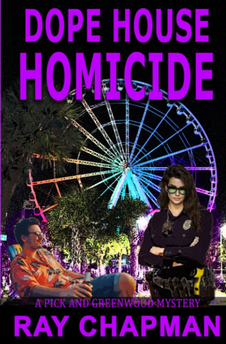 Dope House Homicide A Grand Strand Thriller by RAY. CHAPMAN