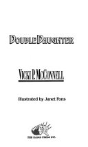 Double Daughter by Vicki P. McConnell