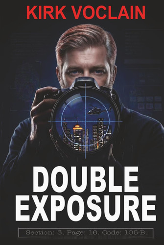 Double Exposure: A Spy Thriller (The Exposure Series) by Voclain, Kirk