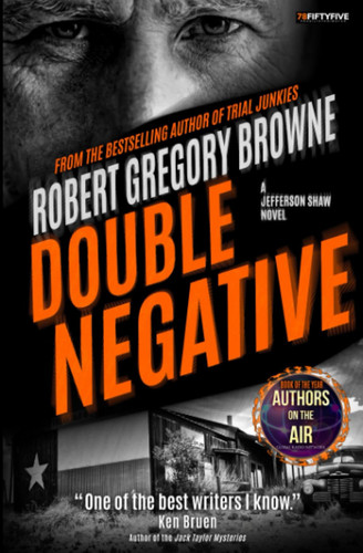 Double Negative (A Jefferson Shaw Novel) (Jefferson Shaw Thrillers) by Browne, Robert Gregory