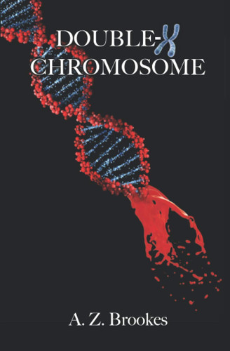 Double-X Chromosome by Heather Petrek