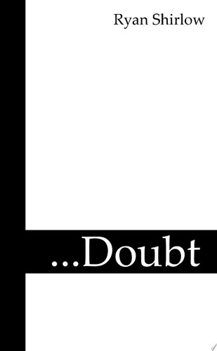 Doubt by Ryan Shirlow