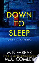Down to Sleep by M K Farrar