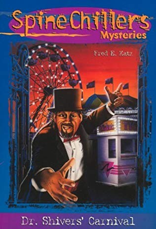 Dr. Shivers' carnival of terror by Katz, Fred E.