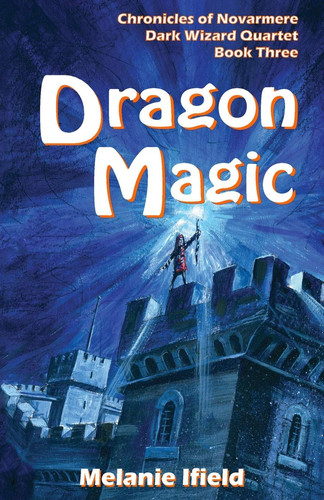 Dragon Magic Fantasy Series by Melanie Ifield