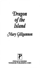 Dragon of the Island by Mary Gillgannon