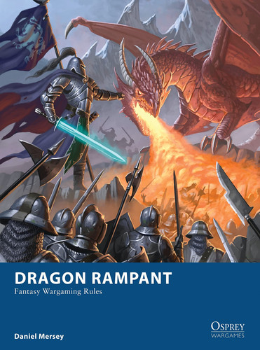Dragon Rampant Fantasy Wargaming Rules by Daniel Mersey
