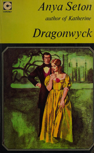 Dragonwyck by Anya Seton