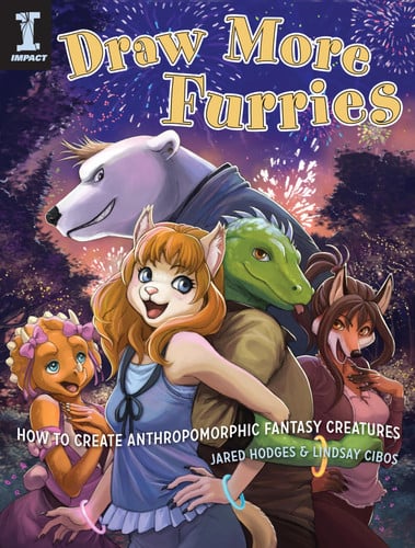 Draw More Furries How to Create Anthropomorphic Fantasy Creatures by Jared Hodges