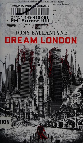 Dream London by Tony Ballantyne
