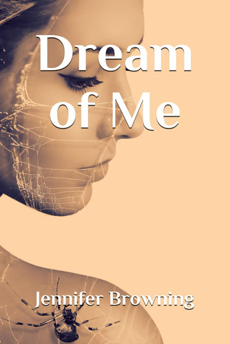 Dream of Me by Browning, Jennifer