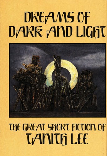 Dreams of dark and light by Tanith Lee
