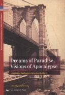 Dreams of Paradise, Visions of Apocalypse by J. Verheul